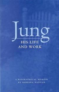 Jung, His Life and Work