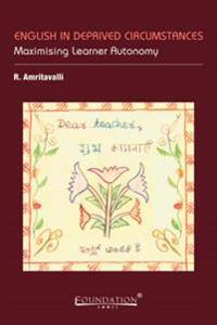 English in Deprived Circumstances: Maximising Learner Autonomy