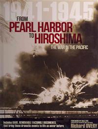 From Pearl Harbor to Hiroshima: The War in the Pacific 1941-1945
