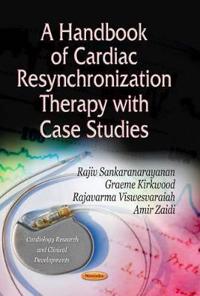 A Handbook of Cardiac Resynchronization Therapy With Case Studies