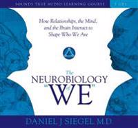 The Neurobiology of ?We