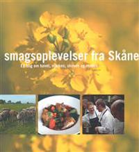 Med smagosplevelser från Skåne : en bog om havet, marken, skoven og maden