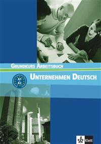 Unternehmen Deutsch 1. Arbeitsbuch