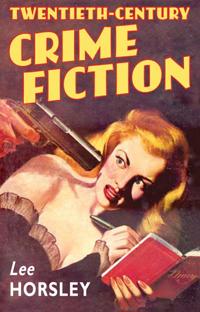Twentieth-Century Crime Fiction