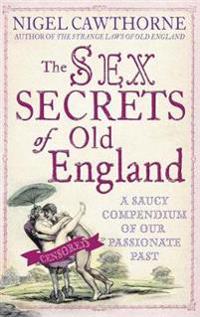 The Sex Secrets of Old England