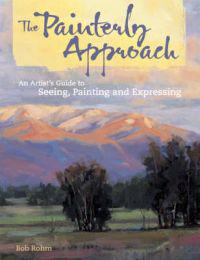 The Painterly Approach