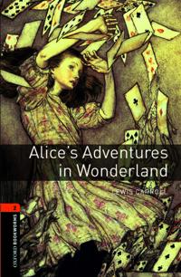 Oxford Bookworms Library: Stage 2: Alice's Adventures in Wonderland