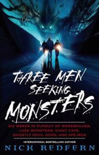 Three Men Seeking Monsters