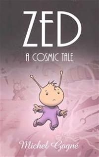 Zed: A Cosmic Tale