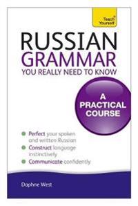 Teach Yourself Russian Grammar You Really Need to Know