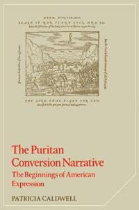 The Puritan Conversion Narrative