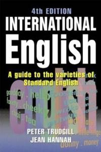 International English: A Guide to the Varieties of Standard English