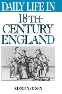 Daily Life in 18Th-Century England