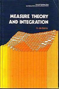 Measure Theory And Integration