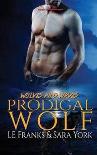 Prodigal Wolf