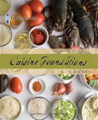Le Cordon Bleu Cuisine Foundations