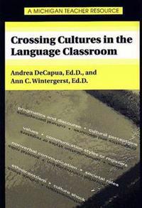 Crossing Cultures in the Language Classroom