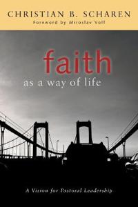 Faith As a Way of Life