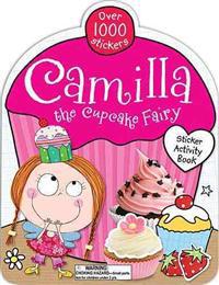 Camilla the Cupcake Fairy: Sticker Activity Book
