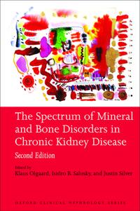 The Spectrum of Mineral and Bone Disorders in Chronic Kidney Disease