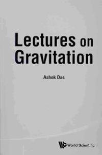 Lectures on Gravitation