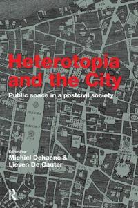Heterotopia and the City