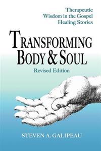 Transforming Body & Soul