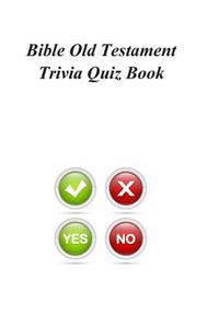 Bible Old Testament Trivia Quiz Book