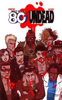 Night of the 80's Undead