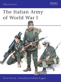 The Italian Army of World War I 1915-18