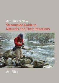 Art Flick's New Streamside Guide