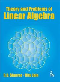 Theory and Problems of Linear Algebra