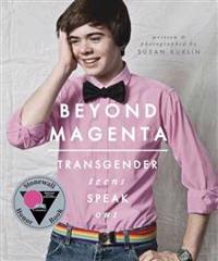 Beyond Magenta: Transgender Teens Speak Out