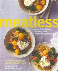 Meatless: More Than 200 of the Best Vegetarian Recipes