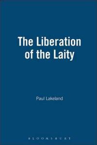 The Liberation Of The Laity