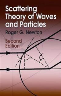Scattering Theory of Waves and Particles: Second Edition