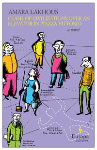 Clash of Civilizations Over an Elevator in Piazza Vittorio