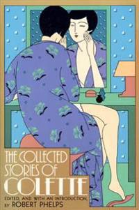 The Collected Stories of Colette
