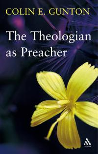 The Theologian As Preacher