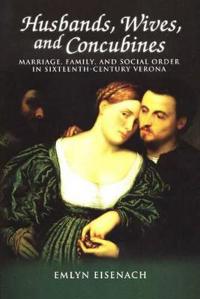 Husbands, Wives, and Concubines