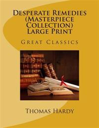 Desperate Remedies (Masterpiece Collection): Great Classics