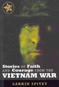 Stories of Faith and Courage from the Vietnam War