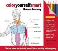 Color Yourself Smart: Human Anatomy [With Pencil Sharpener and 8 Colored Pencils and Eraser]