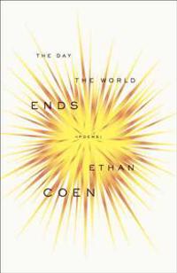 The Day the World Ends: Poems