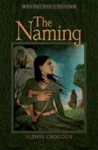 The Naming: The First Book of Pellinor