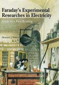 Faraday's Experimental Researches in Electricity