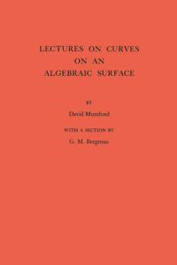 Lectures on Curves on Algebraic Surfaces