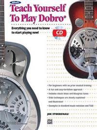 Alfred's Teach Yourself to Play Dobro: Everything You Need to Know to Start Playing Now!, Book & CD