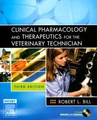 Clinical Pharmacology and Therapeutics For The Veterinary Technician