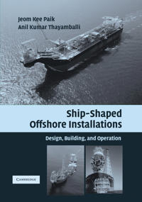Ship-Shaped Offshore Installations